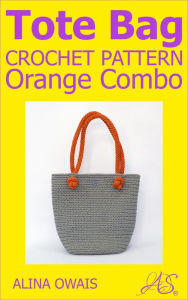 Title: Tote Bag Crochet Pattern, Author: Alina Owais