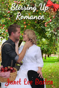 Title: Stirring Up Romance, Author: Janet Lee Barton