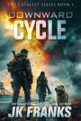 Downward Cycle (Catalyst Series, #1)