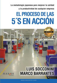 Title: El proceso de las 5´S en acción, Author: Luis Socconini
