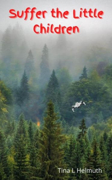 Suffer the Little Children (The Yah-Struck Series, #1)
