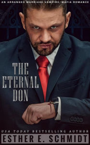 Title: The Eternal Don, Author: Esther E. Schmidt