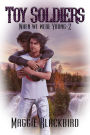 Toy Soldiers (When We Were Young, #2)
