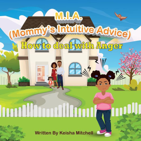 M.I.A. (Mommy's Intuitive Advice) How to Deal With Anger