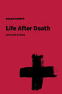 Life After Death and Other Stories