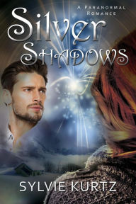 Title: Silver Shadows, Author: Sylvie Kurtz