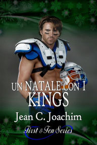 Title: Un Natale con I King (First & Ten (Edizione Italiana), #9), Author: Jean Joachim