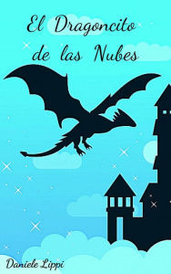 Title: El Dragoncito de las Nubes, Author: D. Lippi