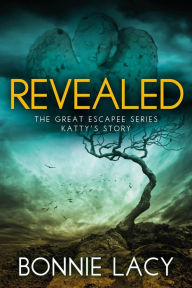 Title: Revealed: The Great Escapee Series, Author: Bonnie Lacy