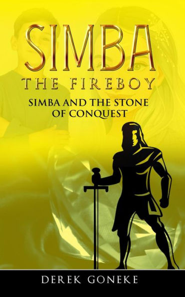 Simba and the Stone of Conquest (Simba The Fireboy, #6)