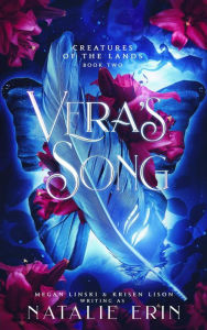 Title: Vera's Song (Creatures of the Lands, #2), Author: Natalie Erin