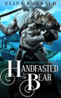 Handfasted to the Bear (Reformed Rogues, #2)