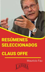 Title: Resúmenes Seleccionados: Claus Offe, Author: MAURICIO ENRIQUE FAU