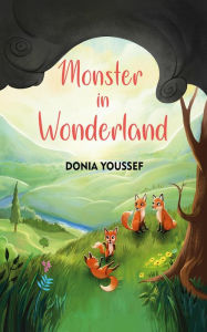 Title: Monster in Wonderland, Author: Donia Youssef