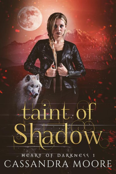 Taint of Shadow (Heart of Darkness, #1)