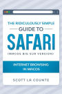 The Ridiculously Simple Guide To Safari: Internet Browsing In MacOS (MacOS Big Sur Version)