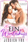 Ein Winterkuss: Romanze Einer Zweiten Chance (Der Mistelzweig-Vorfall, #3)