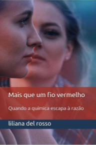 Title: Mais que um fio vermelho, Author: Liliana Del Rosso