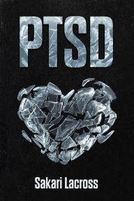 Title: PTSD (Mental Health, #1), Author: Sakari Lacross