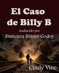 Title: El Caso de Billy B., Author: Cindy Vine