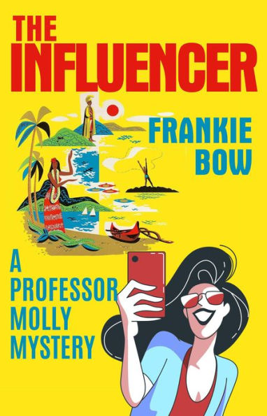 The Influencer (Professor Molly Mysteries, #10)