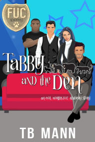 Title: Tabby and the Den, Author: TB Mann