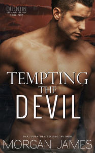 Title: Tempting the Devil (Quentin Security Series, #5), Author: Morgan James