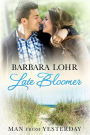 Late Bloomer (Man from Yesterday, #4)