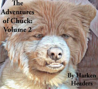 Title: The Adventures of Chuck: Volume 2, Author: Harken Headers