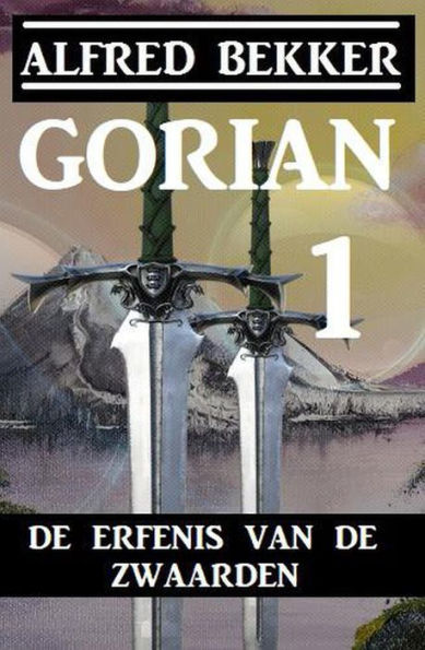 Gorian 1 - De erfenis van de zwaarden