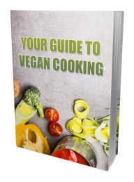 Title: Your Guide to Vegan Cooking, Author: maria carreras