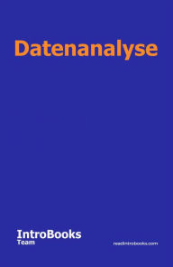 Title: Datenanalyse, Author: IntroBooks Team