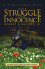 The Struggle for Innocence (Bridge of Magic, #2)