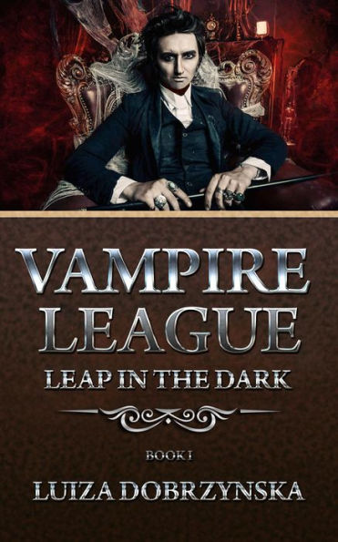 Vampire League - Book I - Leap in the Dark