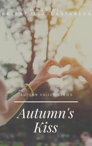 Title: Autumn's Kiss, Author: Lettie Flores