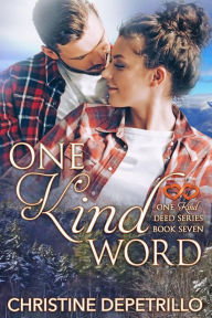 Title: One Kind Word (The One Kind Deed Series, #7), Author: Christine DePetrillo