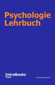 Title: Psychologie Lehrbuch, Author: IntroBooks Team