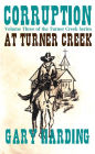 Corruption at Turner Creek (The Turner Creek Series, #3)