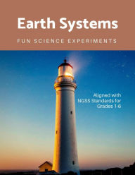 Title: Earth Systems: Fun Science Experiments, Author: Science Connected