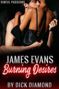 Title: James Evans: Burning Desires, Author: Dick Diamond