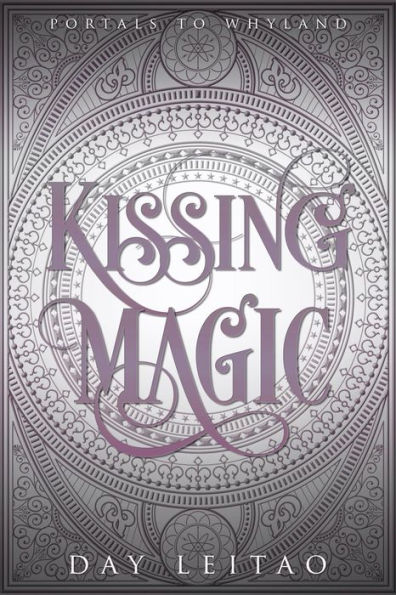 Kissing Magic (Portals to Whyland, #2)
