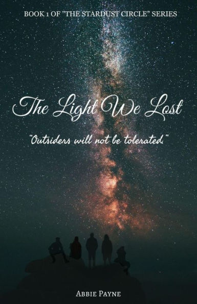 The Light We Lost (The Stardust Circle, #1)