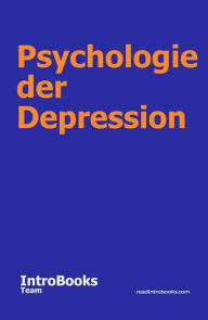 Title: Psychologie der Depression, Author: IntroBooks Team