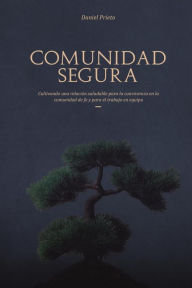 Title: Comunidad Segura, Author: Daniel Prieto