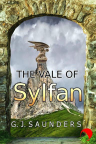 Title: The Vale Of Sylfan, Author: G.J. Saunders