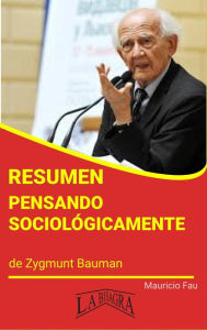 Title: Resumen de Pensando Sociológicamente (RESÚMENES UNIVERSITARIOS), Author: MAURICIO ENRIQUE FAU