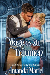 Title: Wage es zu träumen, Author: Amanda Mariel