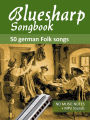 Bluesharp Songbook - 50 German Folk Songs (Bluesharp Songbooks, #2)