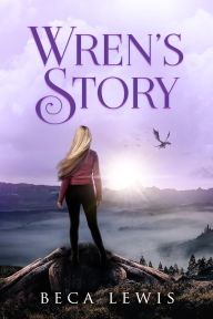 Title: Wren's Story (The Chronicles of Thamon), Author: Beca Lewis