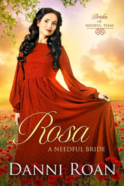 Rosa (Brides of Needful Texas, #5)